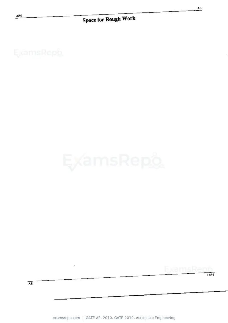 GATE AE 2010 question paper, GATE 2010, Aerospace Engineering, page 16 of 16