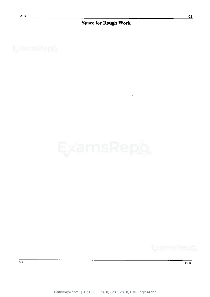 GATE CE 2010 question paper, GATE 2010, Civil Engineering, page 14 of 16