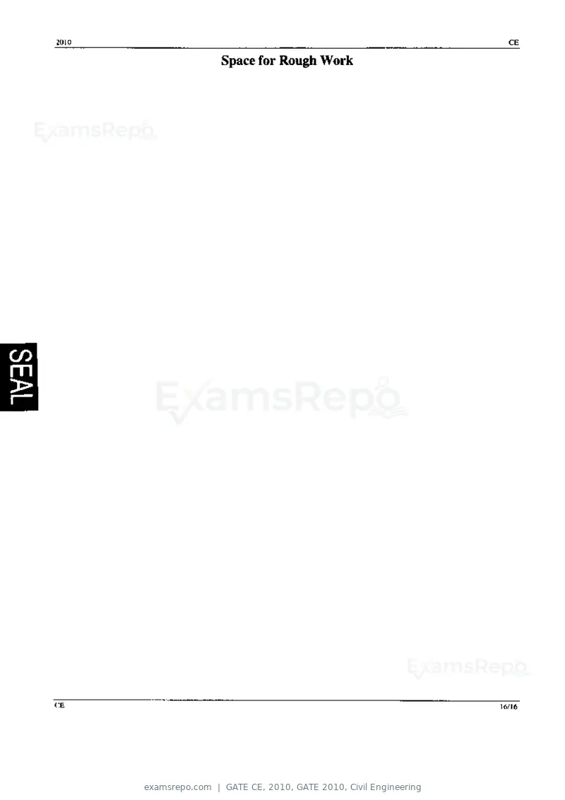 GATE CE 2010 question paper, GATE 2010, Civil Engineering, page 16 of 16