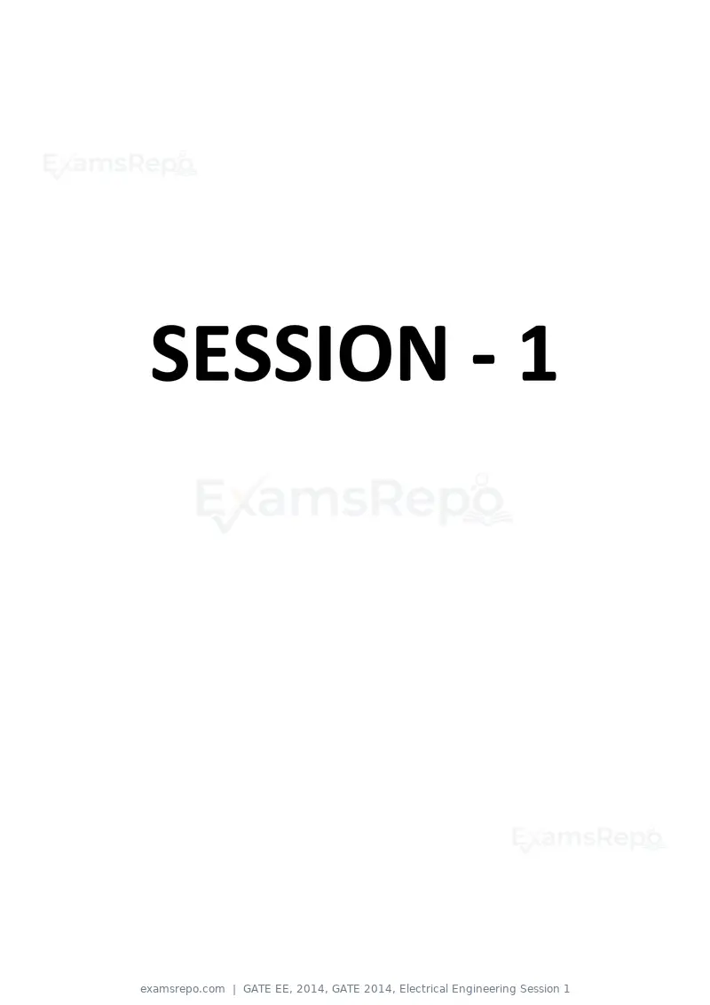 GATE EE 2014 question paper, GATE 2014, Electrical Engineering Session 1, page 1 of 65