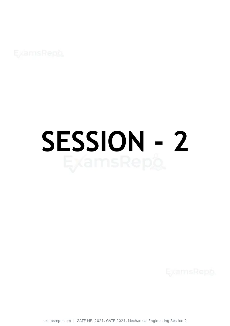 GATE ME 2021 question paper, GATE 2021, Mechanical Engineering Session 2, page 37 of 70
