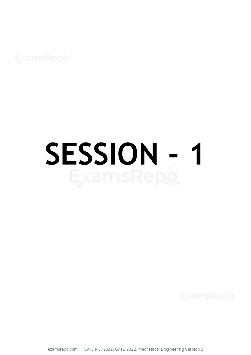 GATE ME 2022 question paper, GATE 2022, Mechanical Engineering Session 2, page 1 of 101