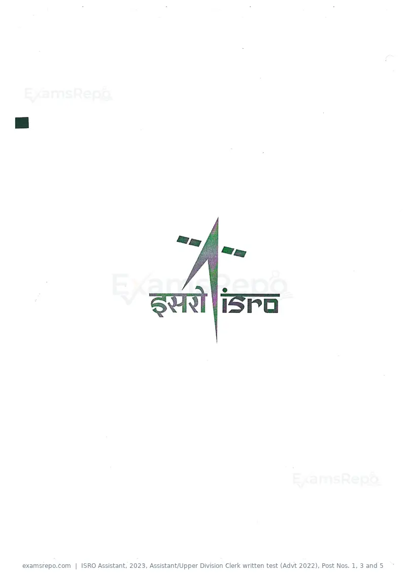 ISRO Assistant 2023 question paper, Assistant/Upper Division Clerk written test (Advt 2022), Post Nos. 1, 3 and 5, page 2 of 56