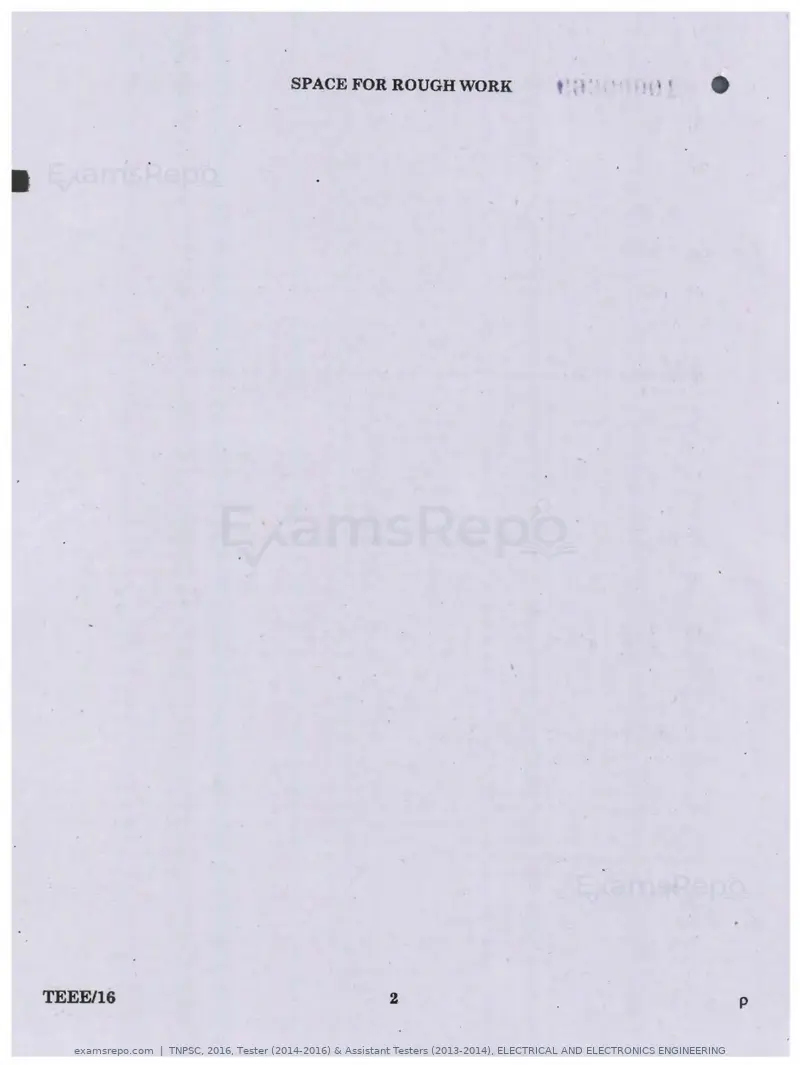 TNPSC 2016 question paper, Tester (2014-2016) & Assistant Testers (2013-2014), ELECTRICAL AND ELECTRONICS ENGINEERING, page 2 of 80