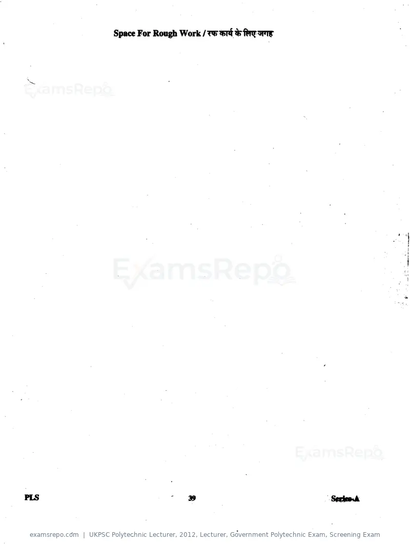 UKPSC Polytechnic Lecturer 2012 question paper, Lecturer, Government Polytechnic Exam, Screening Exam, page 39 of 40